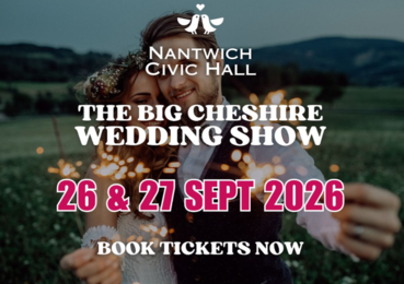 The Big Cheshire Wedding Fair at Nantwich Civic Hall - 26 & 27 September 2026